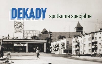 DEKADY – spotkanie specjalne