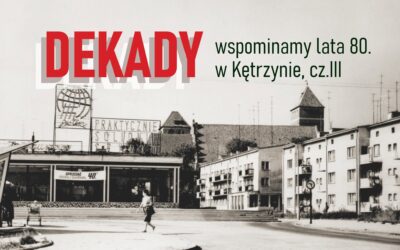 Spotkanie DEKADY – lata 80., cz.III