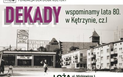 Spotkanie DEKADY – lata 80., cz.I